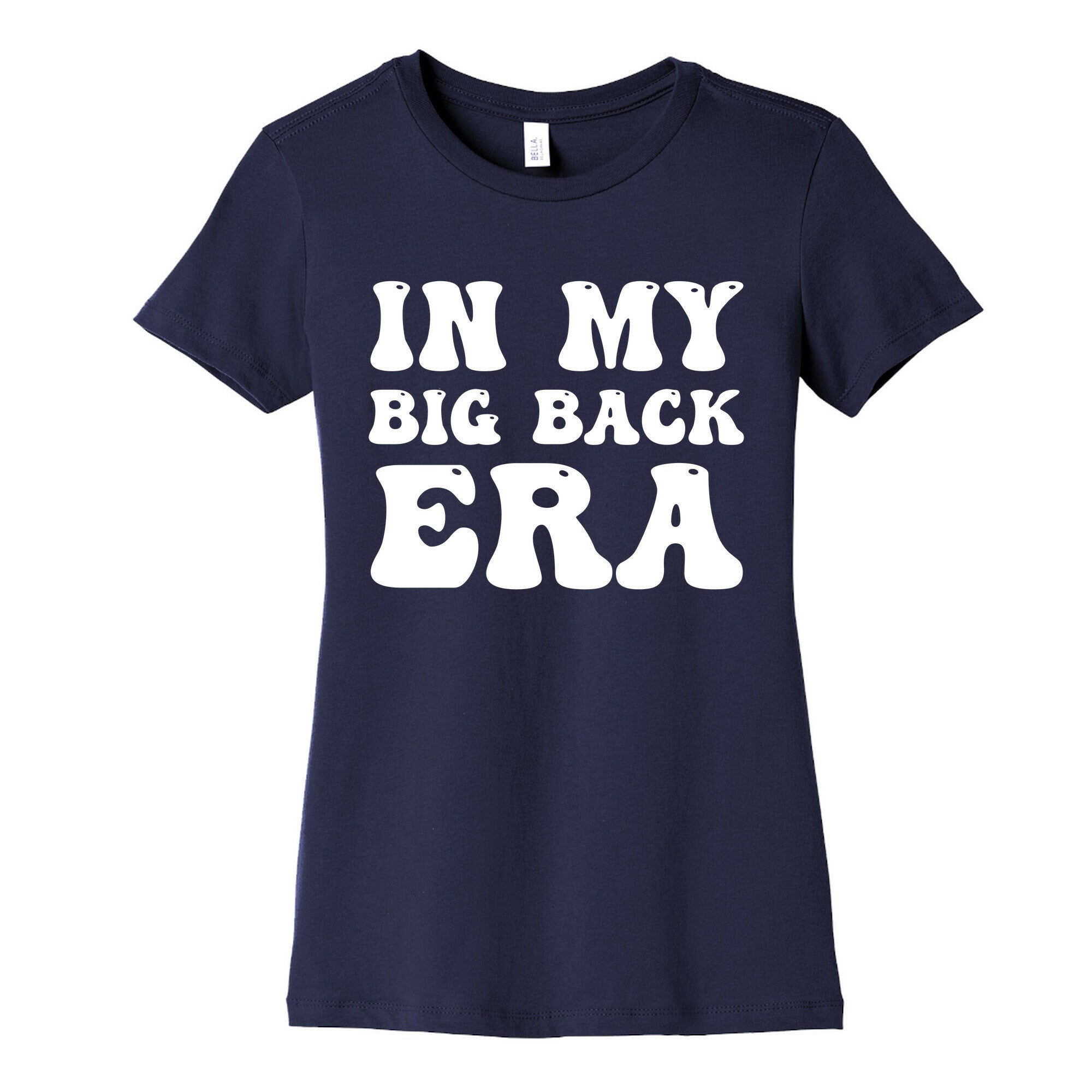 In My Big Back Era Women's Cotton Tee